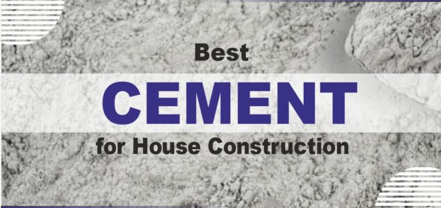 Best cement for house construction
