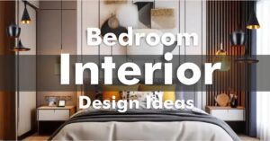 Bedroom Interior Design Ideas