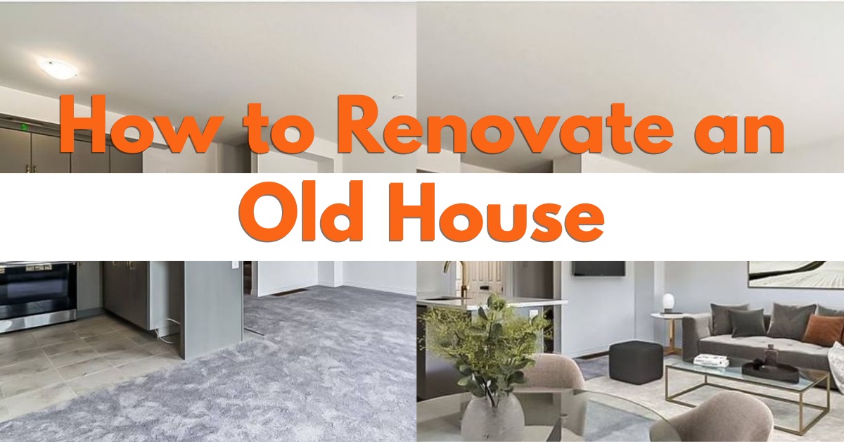 How to Renovate an Old House