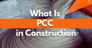 What Is PCC in Construction