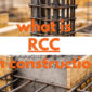 What Is RCC in Construction 85x85