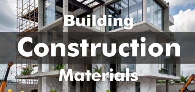 Building Construction Materials