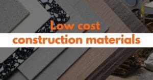 Low Cost Construction Materials